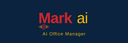 Mark The AI Office Manager